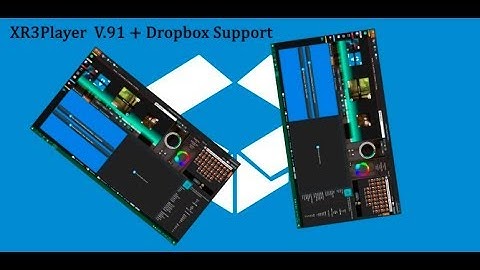 Big moment  😱 Dropbox + XR3Player Update 91 is reality !