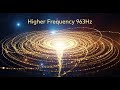 963Hz Quantum Light | Pineal Gland Activation &amp; Consciousness Expansion