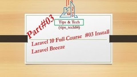 Laravel 10 Full Course  #03 Install Laravel Breeze