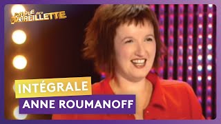Anne Roumanoff - Intégrale Panique dans l'oreillette