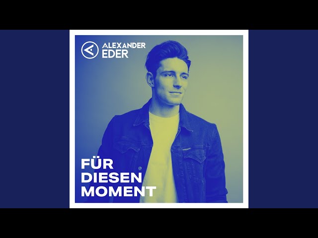 alexander eder - fur diesen moment