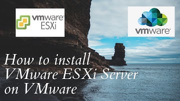 How to install VMware ESXi 6.7 on VMware Workstation | IT Canvas