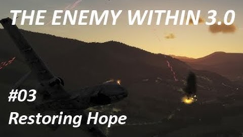 DCS A-10C: The Enemy Within 3.0 - Mission 3: Restoring Hope