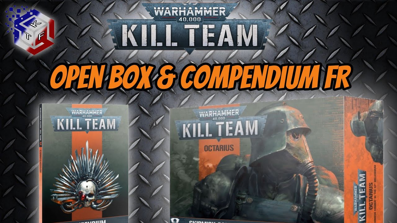 Warhammer 40000 : Kill Team / Open Box FR Kill Team Octarius et ...
