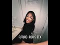 Future~Rich S€X [sped up]