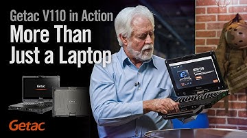 Getac V110 in Action - More Than Just a Laptop | Getac
