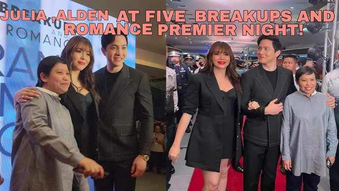 PREMIER NIGHT OF JULIA MONTES AND ALDEN RICHARDS MOVIE FIVE BREAKUPS AND A ROMANCE!10/17/23 - YouTube