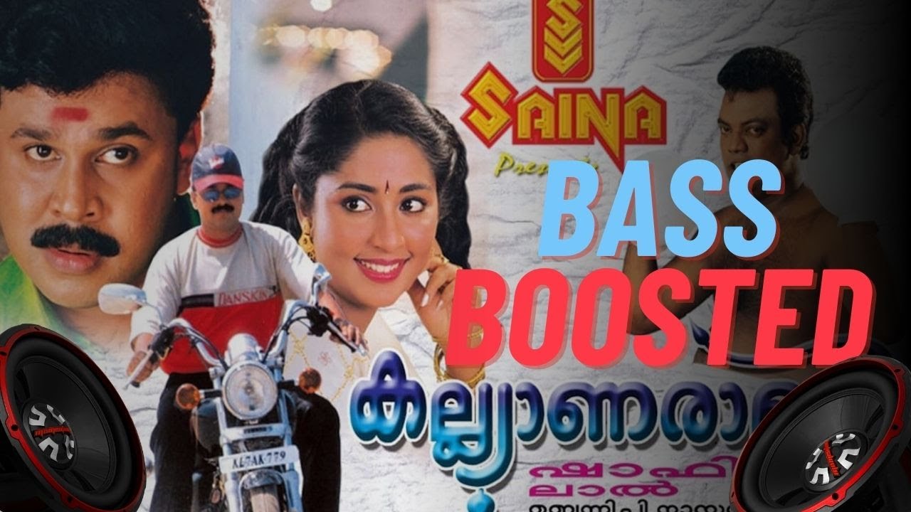 Thinkale Poothinkale Song  Bass Boosted  Kalyanaraman  MG Sreekumar  Afsal  Dileep