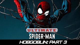 Ultimate Spider-Man: HOBGOBLIN PART 3- Issue #74 Motion Comic (BIRTHDAY SPECIAL)