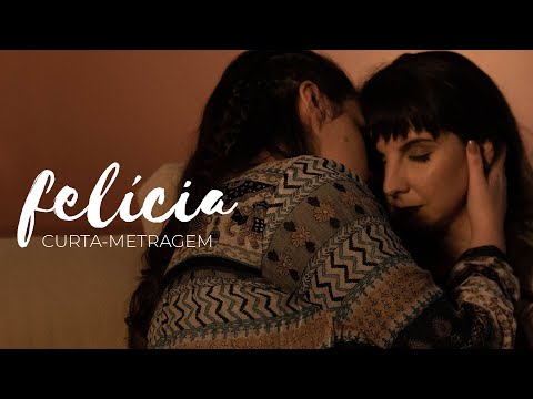 Felícia | curta-metragem