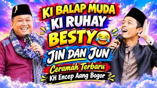 KI BALAP MUDA VS KI RUHAY LIKE JIN AND JUN || LATEST FUNNY SUNDANESE SERMON BY KH ENCEP AANG