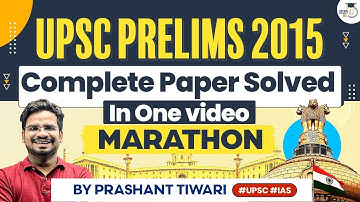 UPSC Prelims 2015 PYQs Solved Marathon | Previous Year Questions | UPSC