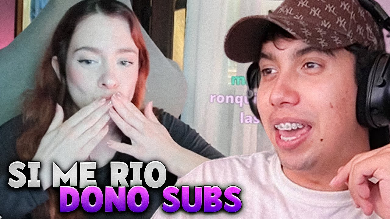 SI ME RIO DONO SUBS A STREAMERS