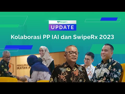 Menuju Farmasi Modern dengan Transformasi Digital, IAI x SwipeRx #SwipeRxUpdate