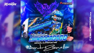 CONSTELLATION CHUMBO GROSSO ESPECIAL ELETRO FUNK RAIZ - DJ ANDRÉ ZANELLA CONSTELLATION CHUMBO GROSSO ESPECIAL ELETRO FUNK RAIZ - DJ ANDRÉ ZANELLA