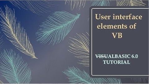 Visual Basic tutorial for beginners 2020| User Interface Elements|Simple 2 Learn