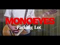 MONOEYES「Parking Lot」(歌詞、和訳付き)【ギター】【弾いてみた】