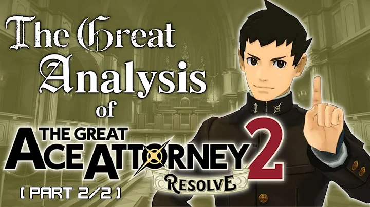 The Great Analysis of The Great Ace Attorney (Part 2: Resolve)