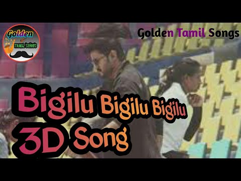 bigilu-bigilu-bigilu-3d-song-#bigil-#bigilubigilubigilu-#3dsongs-#vijay