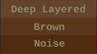 12 HOUR BROWN NOISE FOR SLEEP - No Ads