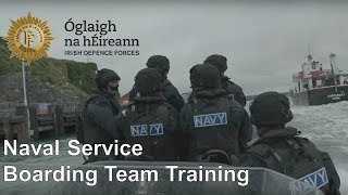 Irish Defence Forces - Naval Service Boarding Team Training