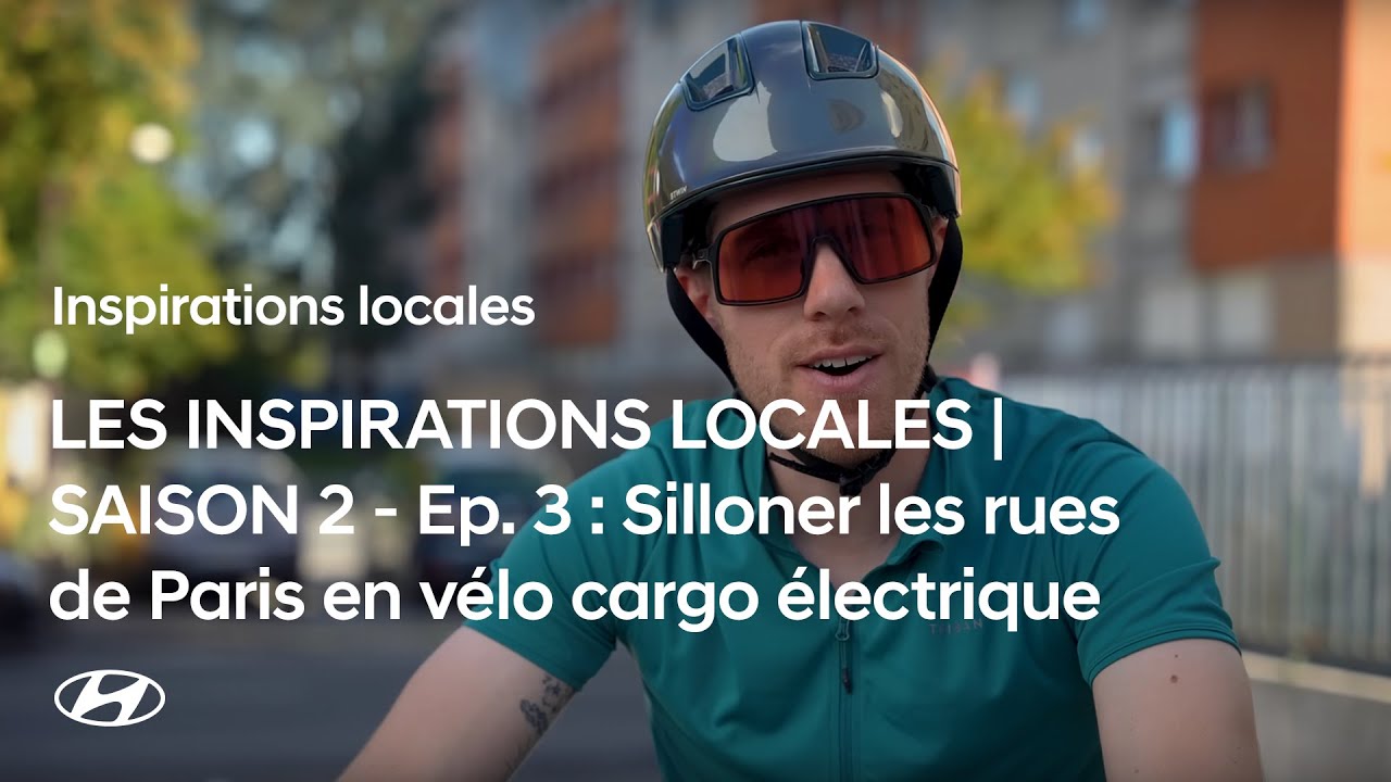 LES INSPIRATIONS LOCALES | SAISON 2 – Ep. 3 : Silloner les rues de Paris en vélo cargo électrique