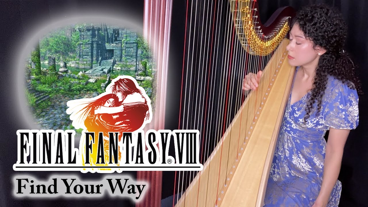 Final Fantasy VIII - Find Your Way (Harp Arrangement)