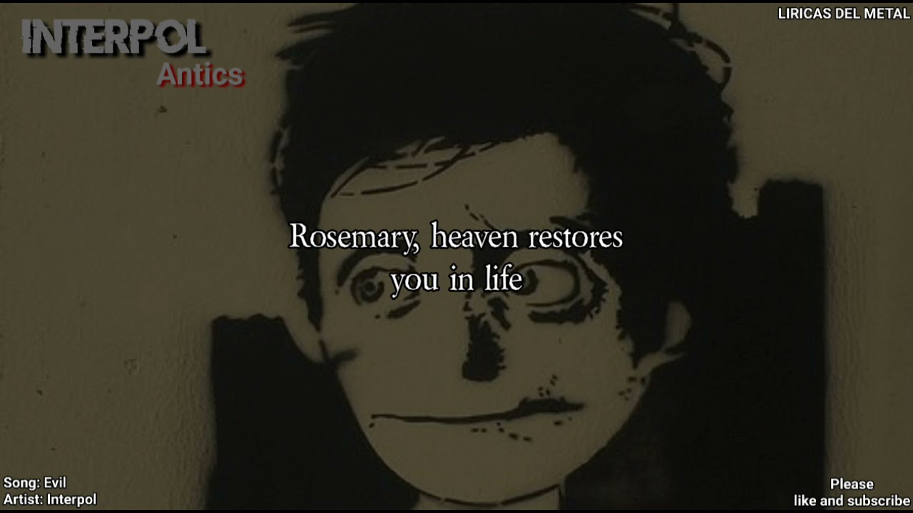 INTERPOL EVIL (LYRICS ON SCREEN) YouTube