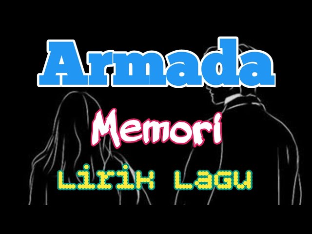 Armada - Memori (Lirik Video) class=