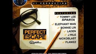 PERFECT ESCAPE RIDDIM (Mix-Nov 2019) J1 PRODUCTION