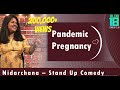 Pandemic pregnancy   standup comedy by nidarchana