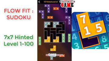Flow Fit: Sudoku | 7x7 Hinted Pack Level 1 - 100 | Walkthrough