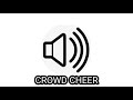 CROWD CHEER SOUND EFFECT