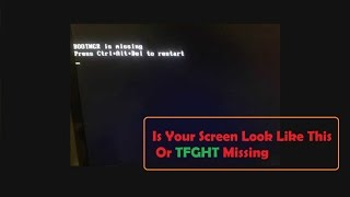 tfght & bootmgr File Missing [Solved] in Hindi