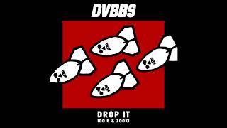 Dvbbs X Ido B Zooki - Drop It דאבס .ועידו בי וצוקי דרופ איט