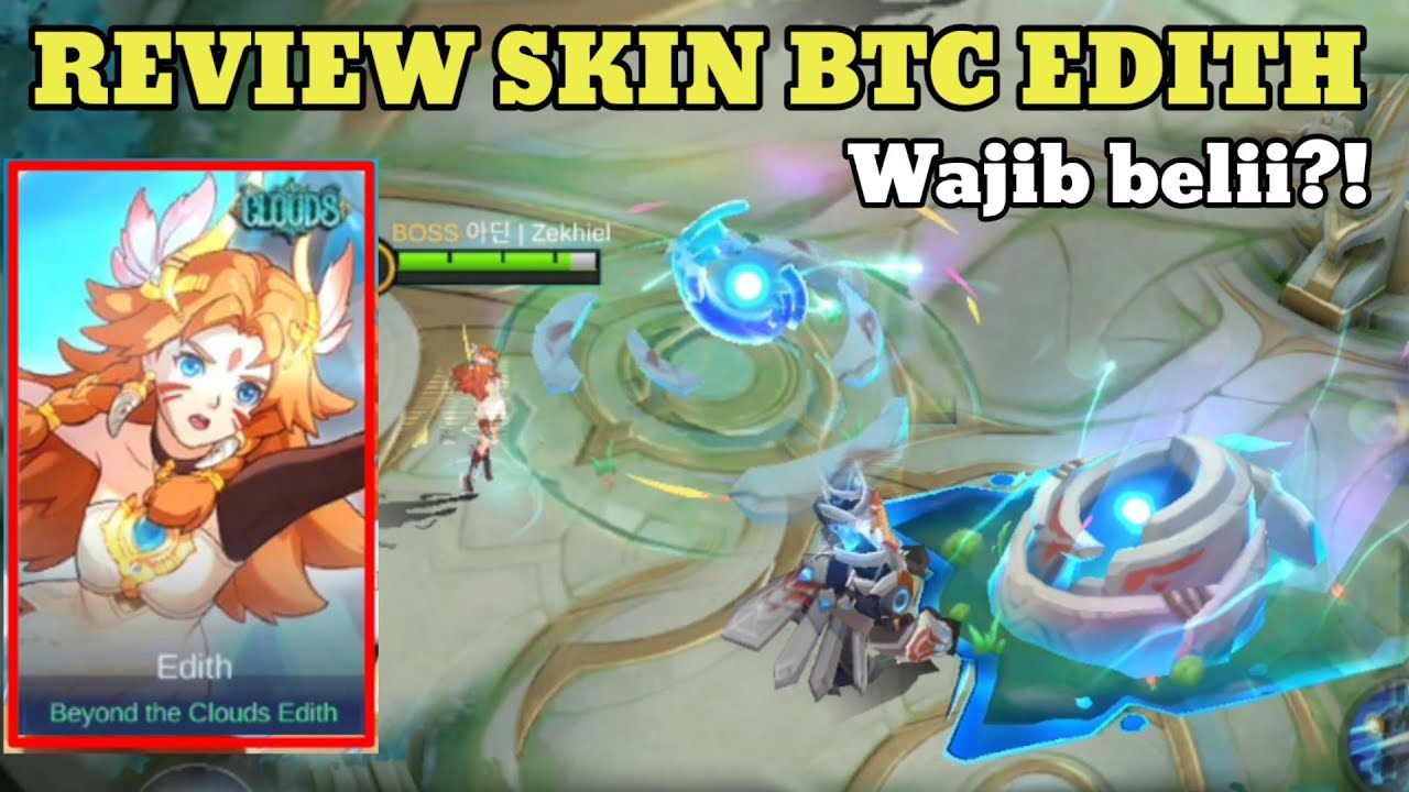 REVIEW SKIN COLLAB BTC EDITH SEKEREN INI?! WJIB BELI SIH | MLBB - YouTube