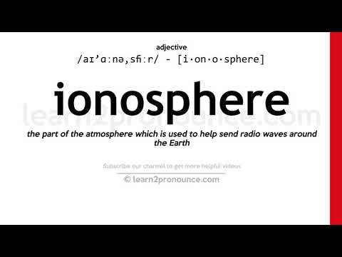 ionosfer Pronunciation | Ionosphere anlayışı