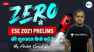 ESE 2022 Prelims Preparation Strategy | ZERO to HERO | Ankit Goyal