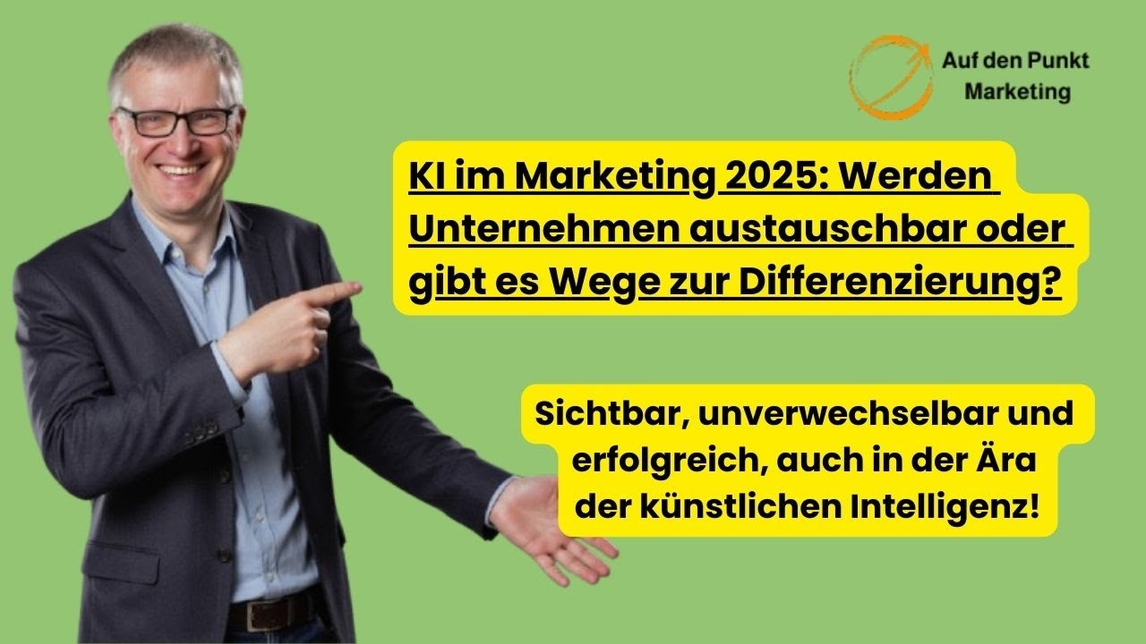 KI im Marketing 2025: Werden Unternehmen austauschbar oder gibt es Wege zur Differenzierung?
