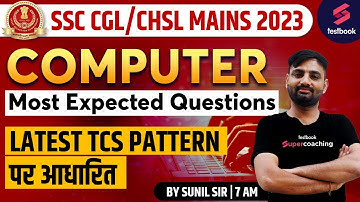 SSC CGL Mains Computer 2023 | SSC CGL Tier 2 Computer Questions | SSC Mains Computer By Sunil  Sir