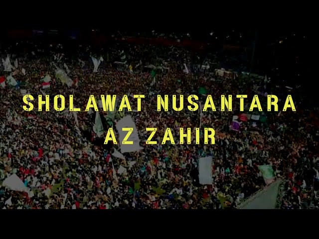 Sholawat Nusantara - Az Zahir | Kami semua putra putri Indonesia💚Lirik class=