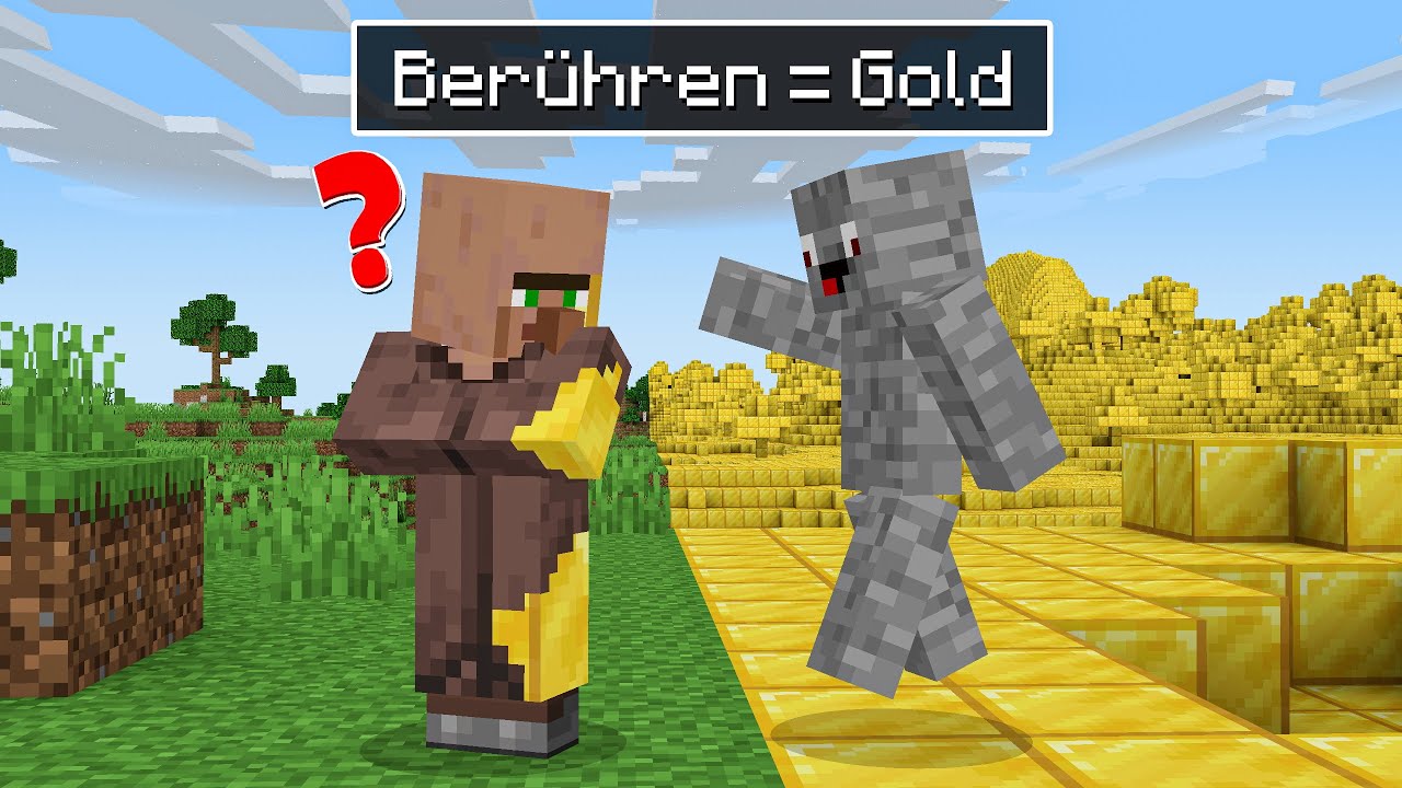 minecraft aber ALLES WAS ICH BERÜHRE, WIRD ZU GOLD !