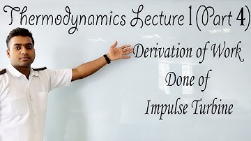 Derivation of work done of impulse turbine | lecture 1 part (4)