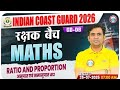 Indian Coast Guard Maths Classes 2025 | रक्षक बैच | RATIO PROPORTION #2 | ICG GD & DB Maths PYQs 🔥