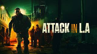 Attack in LA (2016) [Action] [Horror] [Thriller] | Trapped on Skid Row | Full Movie