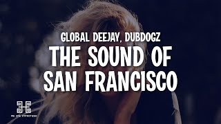 Global Deejays x Dubdogz - The Sound Of San Francisco (2023 Brazil Mix) Resimi