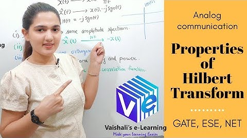 L 21 | Part 2 | Properties of Hilbert Transform | Analog Communication | Communication System | GATE