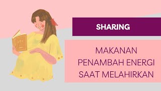Makanan Penambah Energi Saat Melahirkan