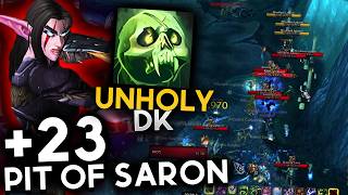 Pit of Saron +23 | Unholy DK POV | Midnight Season 1 M+