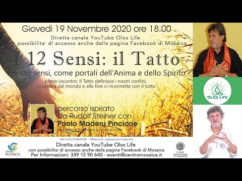 1 - I 12 sensi: il Tatto - I sensi come portale dell'anima e dello spirito - Paolo Maderu Pincione